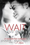 Wait For You by Jennifer L. Armentrout