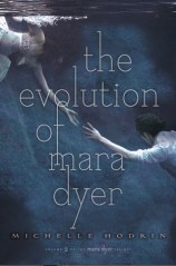 The Evolution of Mara Dyer by Michelle Hodkin