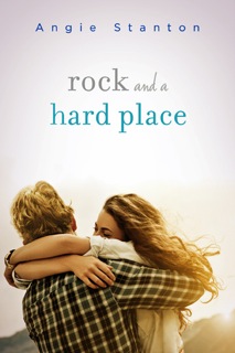 Rock and a Hard Place by Angie Stanton