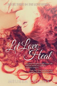 Let Love Heal by Melissa Collins