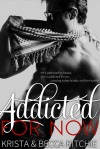 Addicted for Now by Krista Ritchie & Becca Ritchie