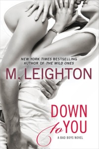 Down to You by M. Leighton