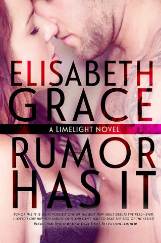Rumor Has It by Elisabeth Grace