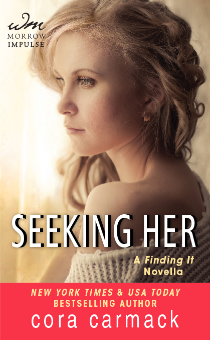 Seeking Her by Cora Carmack