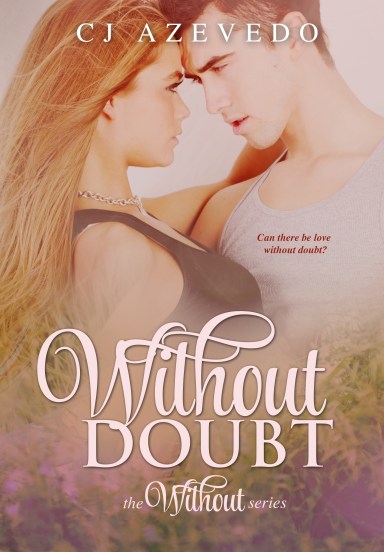 Without Doubt by C.J. Azevedo