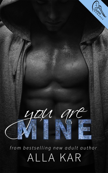 You Are Mine by Alla Kar