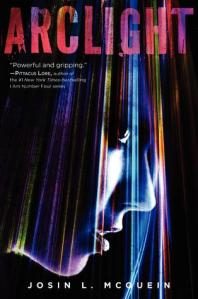 Arclight by Josin L. McQuein