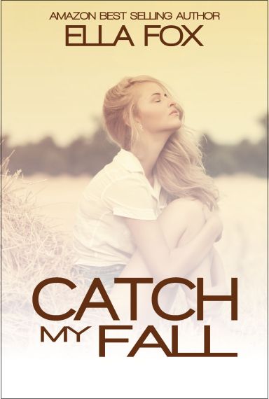 Catch My Fall by Ella Fox