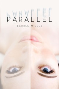 Parallel by Lauren Miller