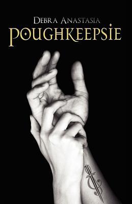 Poughkeepsie by Debra Anastasia