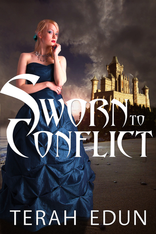 Sworn to Conflict by Terah Edun