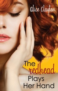 The Redhead Plays Her Hand by Alice Clayton