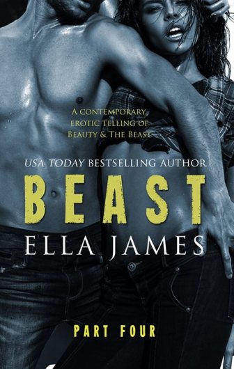 Beast Part 4 by Ella James