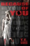 Because of You by Tara Sivec