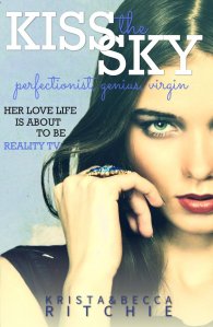 Kiss the Sky by Krista & Becca Ritchie