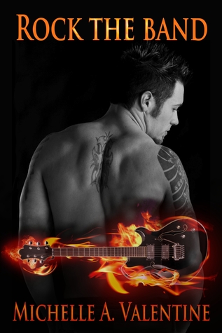 Rock the Band by Michelle A. Valentine