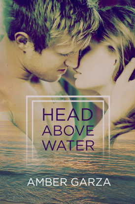 Head Above Water by Amber Garza