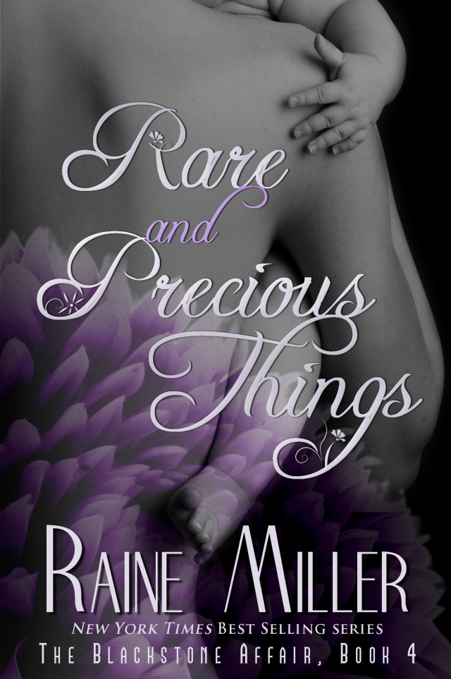Rare and Precious Things by Raine Miller