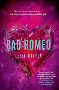 Bad Romeo by Leisa Rayven