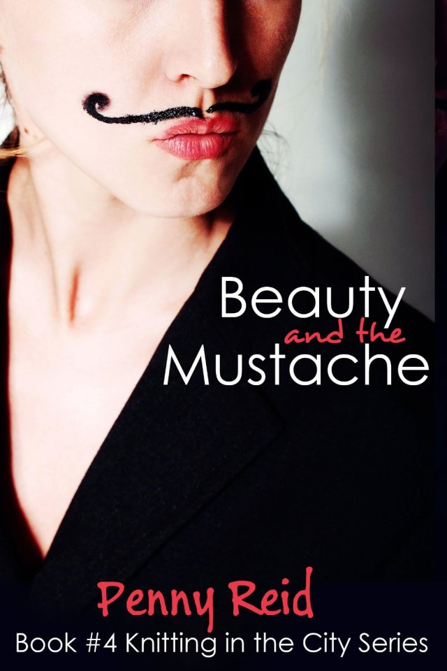 Beauty and the Mustache by Penny Reid