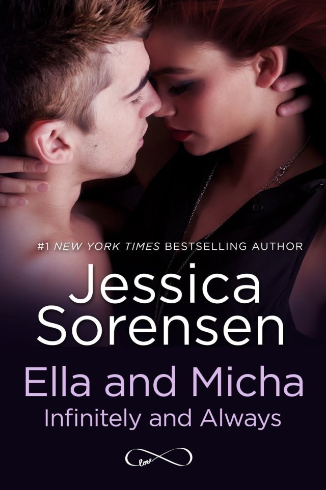 Ella and Micha- Infinitely and Always by Jessica Sorensen
