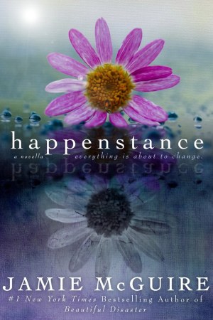 Happenstance by Jamie McGuire