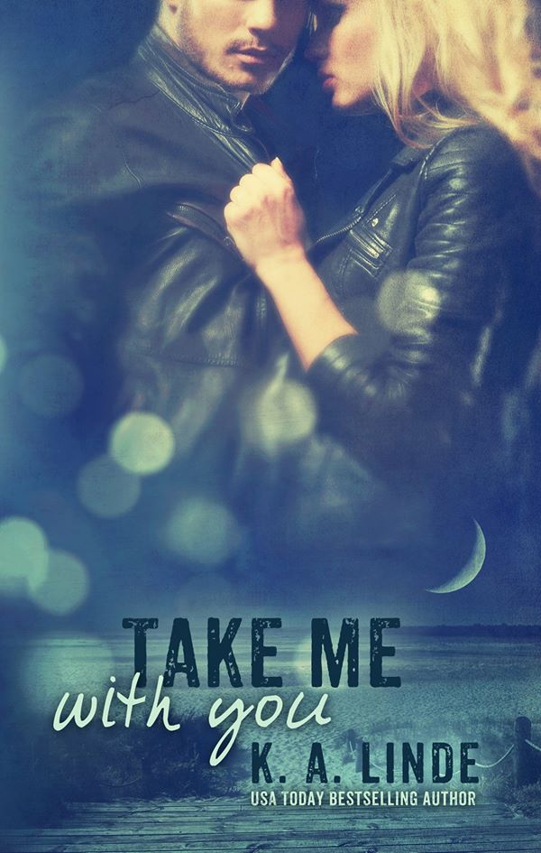 Take Me with You by K.A. Linde