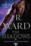 The Shadows by J.R. Ward