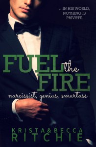 Fuel the Fire by Krista & Becca Ritchie