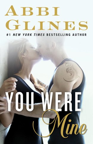 You Were Mine by Abbi Glines