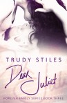Dear Juliet by Trudy Stiles