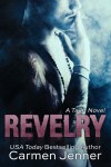 Revelry by Carmen Jenner