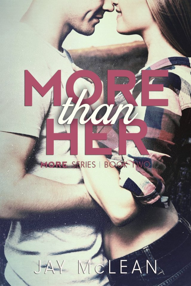 More Than Her by Jay McLean