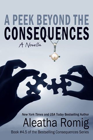 A Peek Beyond the Consequences by Aleatha Romig