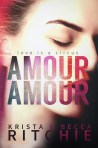 Amour Amour by Krista & Becca Ritchie