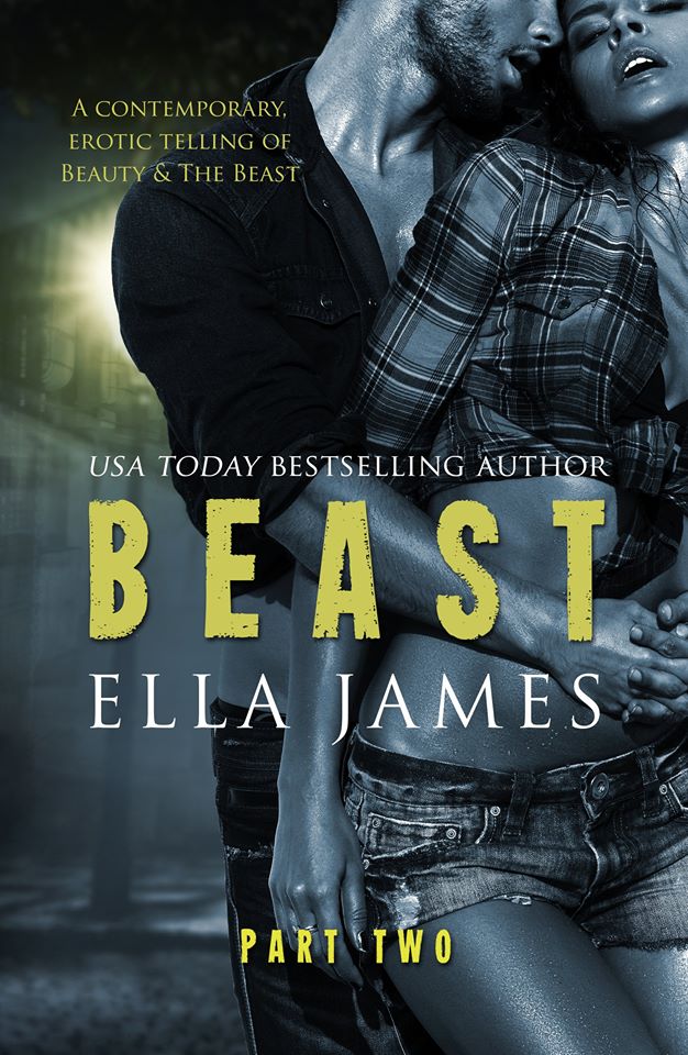 Beast Part 2 by Ella James