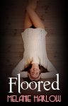 Floored by Melanie Harlow