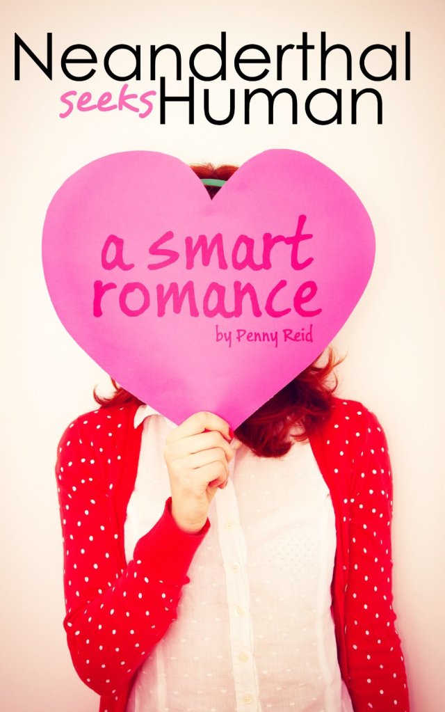 Neanderthal Seeks Human by Penny Reid