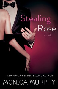 Stealing Rose by Monica Murphy
