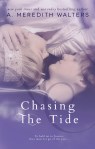Chasing The Tide by A. Meredith Walters