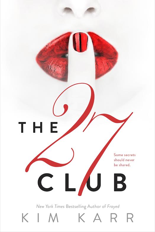 The 27 Club by Kim Karr