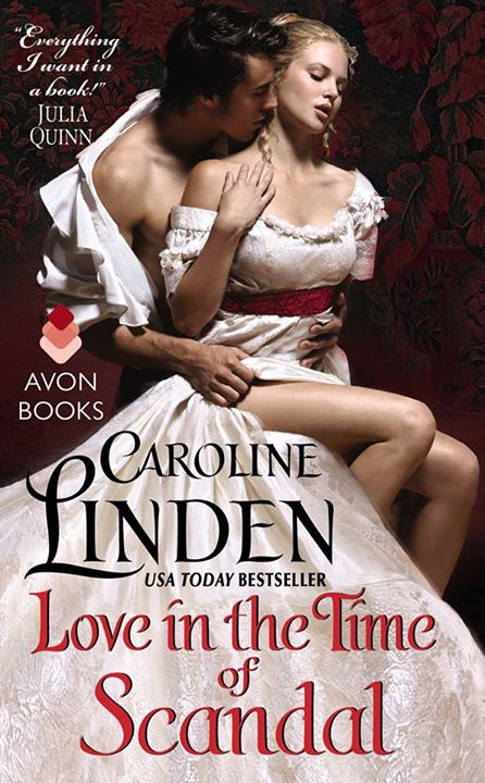 Love in the Time of Scandal by Caroline Linden