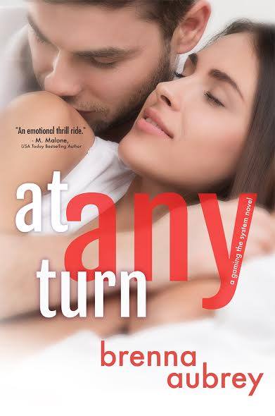 At Any Turn by Brenna Aubrey