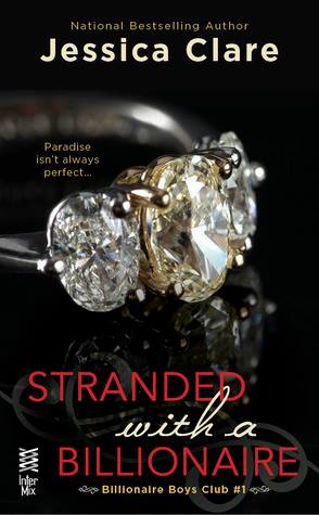 Stranded with a Billionaire by Jessica Clare