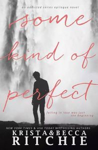 Some Kind of Perfect by Krista & Becca Ritchie