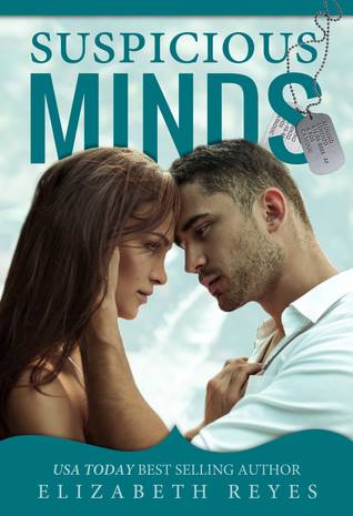 Suspicious Minds by Elizabeth Reyes