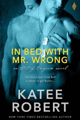 In Bed with Mr. Wrong by Katee Robert