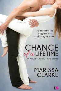 Chance of a Lifetime by Marissa Clarke
