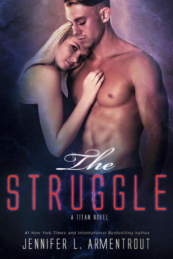The Struggled by Jennifer L. Armentrout