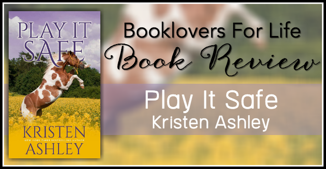 Audiobook Review: Play It Safe by Kristen Ashley | Booklovers For Life